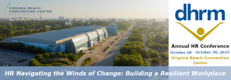 Image of Virginia Beach Convention Center with text reading - Annual HR Conference - October 28 - October 30, 2025 - Virginia Beach Convention Center - HR Navigating the Winds of Change: Building a Resilient Workplace